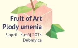 Plody umenia / Fruit of Art